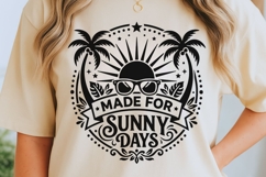 Made For Sunny Days Svg, Summer Vibes Svg, Summer Beach Svg. Product Image 5