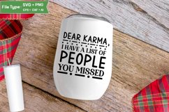 Dear Karma, I Have A List Of People You Missed SVG Cut File Product Image 4