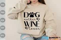 Dog Mother Wine Lover, Wine Quote Svg- Wine Svg Product Image 1
