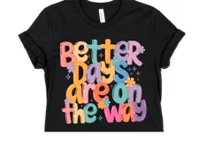 Better days are on the way svg | Svg Files | Shirt Svg Product Image 1