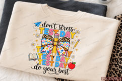 Its Test Day Dont Stress Do Your Best Coquette Sublimation Product Image 3