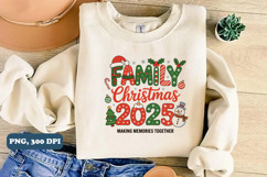 Family Christmas 2025, Making, Memories PNG Sublimation Product Image 4