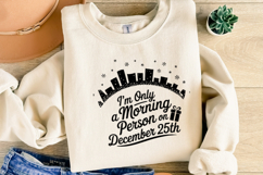 I&#039;m only a morning person on December 25th Svg | Shirt Svg Product Image 4