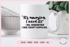 Crafter SVG - Me Whenever I See Craft Supplies SVG Product Image 4