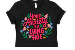 Your Anxiety is a lying hoe Svg | Svg Cut File | Shirt Svg Product Image 1