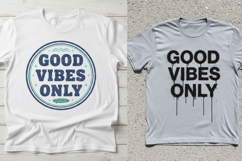 GOOD VIBES T-SHIRT DESIGNS Product Image 4