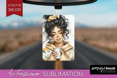Coffee Girl Air Freshener PNG - Coffee Lover PNG Sublimation Product Image 1