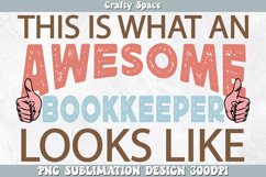 This Is What an Awesome Bookkeeper Looks Like PNG Product Image 1