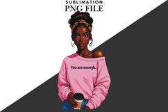 Motivational Melanin woman Sublimation PNG, Graphic Illustra Product Image 4
