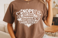 Nope Not Today Svg, Funny Sarcastic Svg, Funny Snarky Svg. Product Image 5