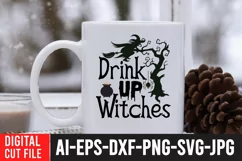 Drink Up Witches SVG Cut File , Funny Halloween Quotes Product Image 4