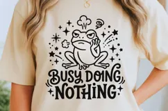 Busy Doing Nothing Svg, Funny Sarcastic Svg, Funny Frog Svg. Product Image 5