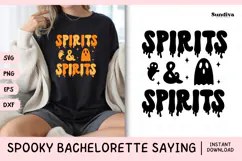 Spooky Bachelorette Party Saying SVG | Spirits & Spirits Product Image 1