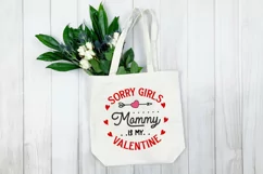 Sorry girls mommy is my valentine Svg Product Image 4