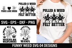 Funny Weed SVG Design - May All Your Weeds Be Wildflowers Product Image 1