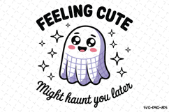 Feeling Cute Svg | Halloween Svg | Svg Cut Files Product Image 1