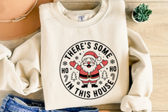 There&#039;s some Ho Ho in this house Svg | Shirt Svg Product Image 4