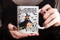In A World Full Of Princesses Be A Witch Png, Witch Png. Product Image 4