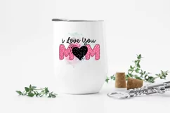 I love You mom PNG Sublimation Design, Sublimation Png Files Product Image 2