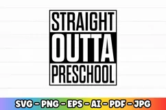 Straight Outta Preschool | Pre-k Preschool Kindergarten | SV Product Image 2