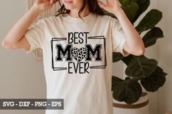 Best Mom Ever SVG - Mother&#039;s Day Design Product Image 4