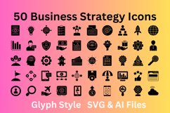 Business Strategy Set 50 Glyph Icons - SVG And AI Files Product Image 1