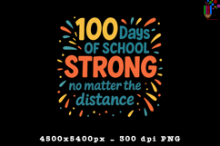 100 Days of School Strong Sublimation Design Product Image 1