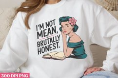 I&#039;M Not Mean I&#039;M Brutally PNG, Retro Sarcastic Women Subli Product Image 1