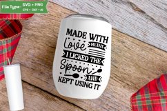Made With Love Means I Licked The Spoon And Kept Using It Product Image 4