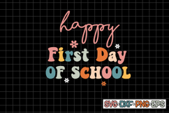 Happy First Day Of School SVG Design, Back to school Product Image 1