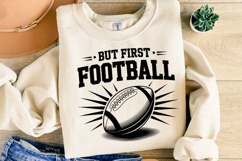 But first Football Svg | Sport Svg | Shirt Svg Product Image 5