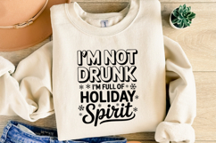 I&#039;m not drunk I&#039;m full of holiday spirit Svg | Shirt Svg Product Image 4