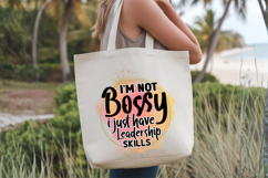 I'm not bossy i just have leadership skills PNG, Sarcastic Product Image 4