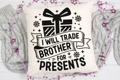 I Will Trade Brother For Presents Svg, Funny Christmas Svg. Product Image 4