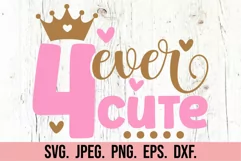 Four Ever Cute SVG - 4th Birthday Girl - Hello Four SVG Product Image 3