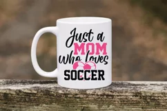 Just a mom who loves baseball svg, Soccer svg Product Image 3
