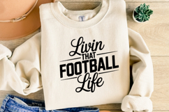Livin that Foorball Life Svg | Game Day Svg | Shirt Svg Product Image 4