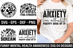 Funny Mental Health Awareness SVG Design - I don t struggle Product Image 1