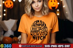 In a world full of princesses be a witch SVG, Halloween SVG Product Image 2