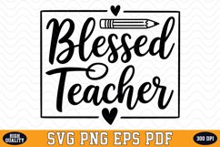 Blessed Teacher SVG | Quotes | SVG Cut files Product Image 1