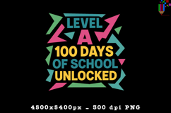 Level A 100 Days of School Unlocked Sublimation Design Product Image 1