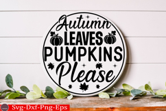 Autumn Leaves Pumpkins Please Fall Round Sign SVG Product Image 2