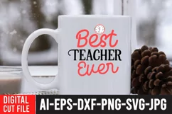 Best Teacher Ever SVG Cut File | Teacher SVG Cut File Product Image 1