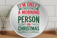 I'm Only A Morning Person On Christmas Product Image 4