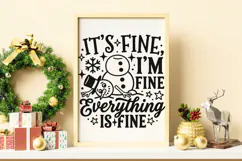 It's Fine I'm Fine Everything Is Fine Svg, Snowman Svg. Product Image 5