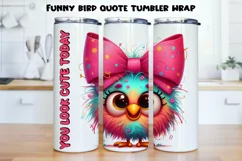 Funny bird quote Tumbler Wrap|PNG, 20 oz. Product Image 1