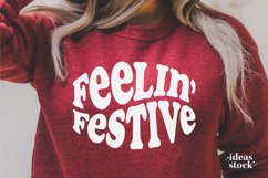 Feelin&#039; Festive Svg. Merry Christmas Svg. Christmas Svg. Product Image 2