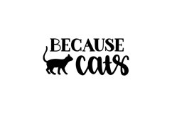 Because Cats SVG Cut File Product Image 1