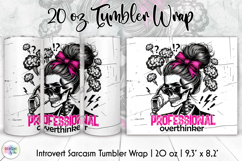 Professional Overthinker 20oz Tumbler Wrap PNG, Sarcasm PNG Product Image 1