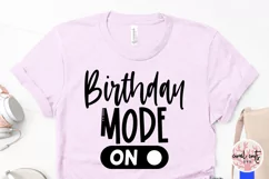 Birthday mode ON - Birthday SVG EPS DXF PNG Cutting File Product Image 4
